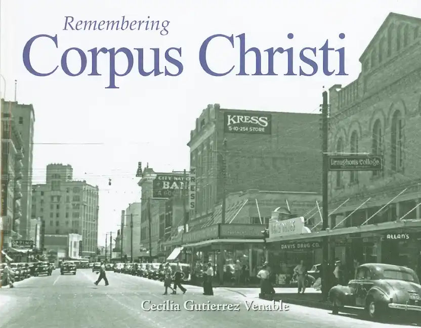 Remembering Corpus Christi - Paperback