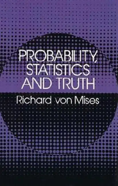 Probability, Statistics and Truth - Paperback
