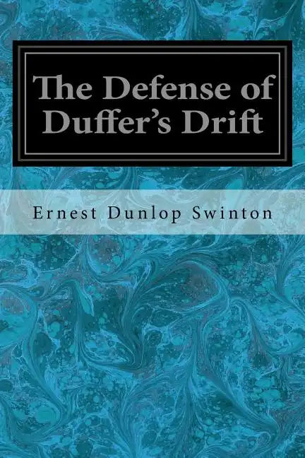 The Defense of Duffer's Drift - Paperback