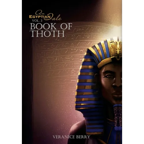 An Egyptian Tale: Book of Thoth Vol 3 - Hardcover