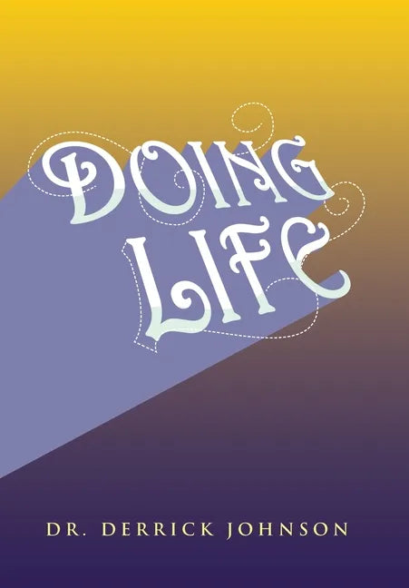 Doing Life - Hardcover