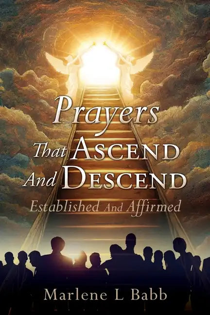 Prayers That Ascend And Descend: Established And Affirmed - Paperback