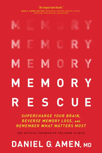 Memory Rescue: Supercharge Your Brain, Reverse Memory Loss, and Remember What Matters Most - Paperback