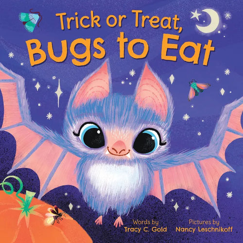 Trick or Treat, Bugs to Eat - Hardcover
