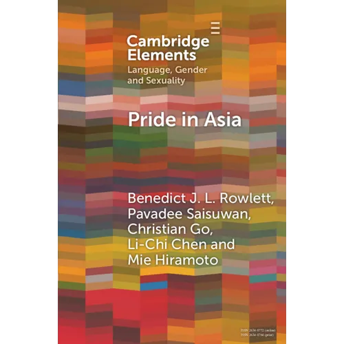 Pride in Asia: Negotiating Ideologies, Localness, and Alternative Futures - Paperback