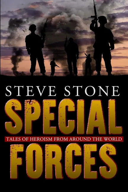 Special Forces: Tales of Heroism from Around the World - Paperback