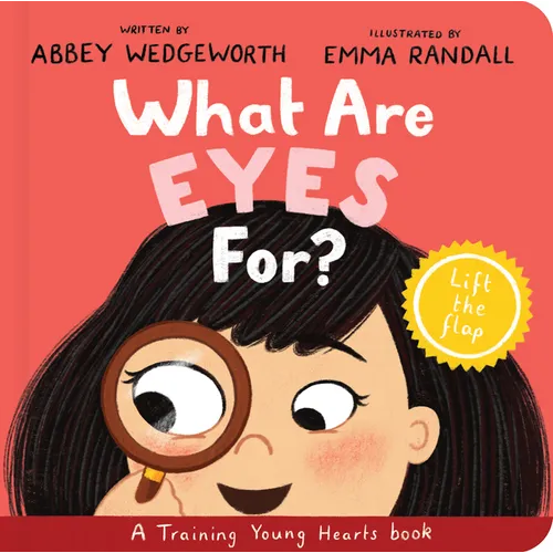 What Are Eyes For? Board Book: A Lift-The-Flap Board Book - Board Book