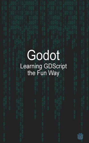 Godot Learning GDScript the Fun Way - Hardcover
