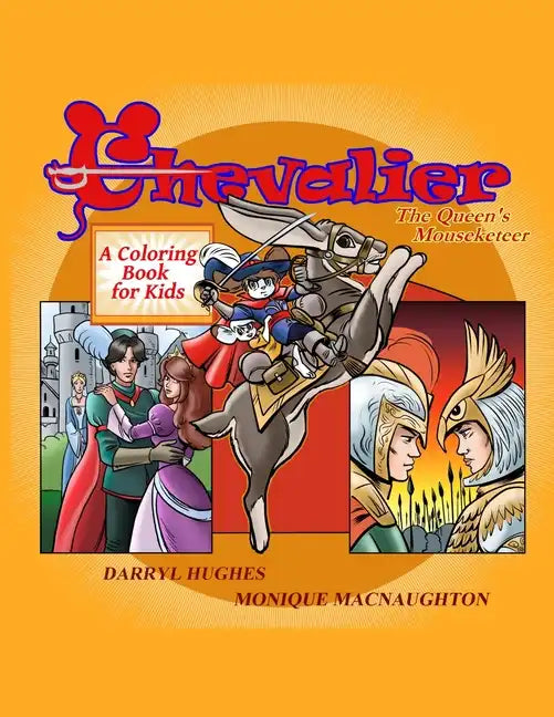 Chevalier the Queen's Mouseketeer: A coloring book for kids - Paperback