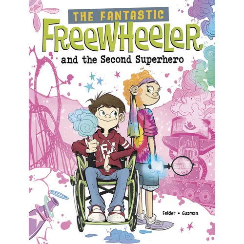The Fantastic Freewheeler and the Second Superhero: A Graphic Novel - Paperback