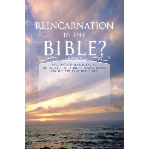 Reincarnation in the Bible? - Paperback