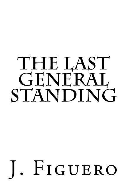 The Last General Standing - Paperback