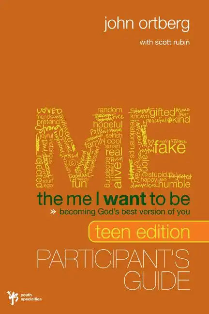The Me I Want to Be Teen Edition Bible Study Participant's Guide: Becoming God's Best Version of You - Paperback