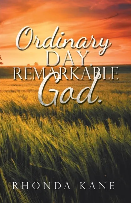 Ordinary Day. Remarkable God. - Paperback