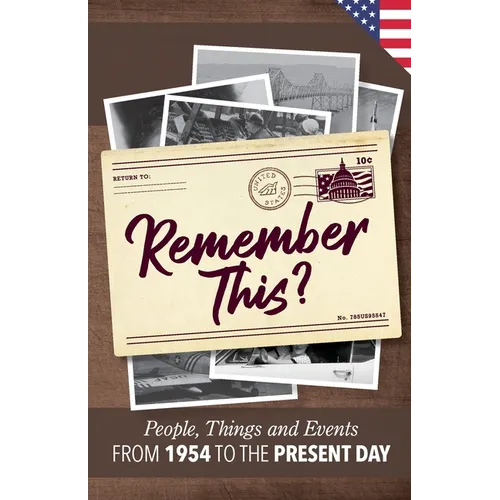 Remember This?: People, Things and Events from 1954 to the Present Day (US Edition) - Paperback