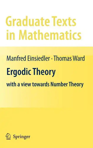 Ergodic Theory: With a View Towards Number Theory - Hardcover