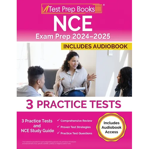 NCE Exam Prep 2024-2025: 3 Practice Tests and NCE Study Guide [Includes Audiobook Access] - Paperback
