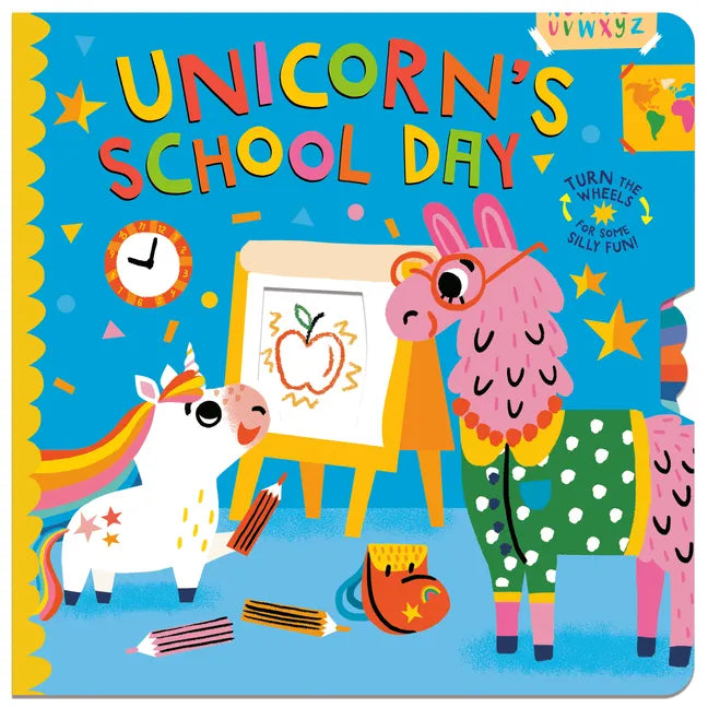 Unicorn's School Day: Turn the Wheels for Some Silly Fun! - Board Book