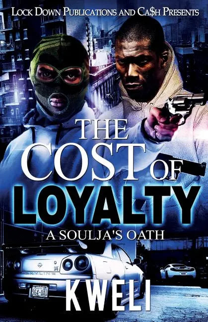 The Cost of Loyalty: A Soulja's Oath - Paperback