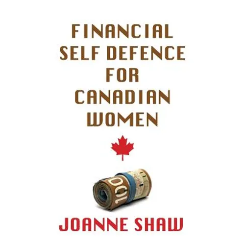 Financial Self Defence for Canadian Women - Paperback