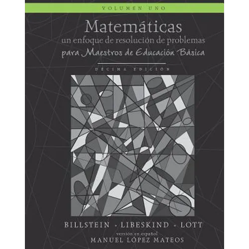 Matemáticas: Un enfoque de resolución de problemas para maestros de educación básica: Volumen uno, blanco y negro - Paperback