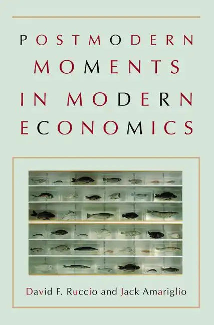Postmodern Moments in Modern Economics - Paperback