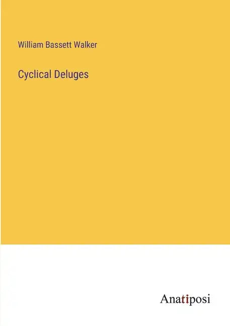 Cyclical Deluges - Paperback