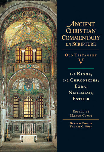 1-2 Kings, 1-2 Chronicles, Ezra, Nehemiah, Esther: Volume 5 Volume 5 - Hardcover