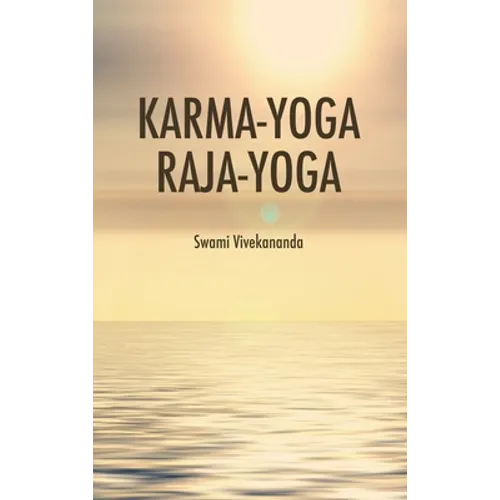 Karma-Yoga Raja-Yoga - Hardcover