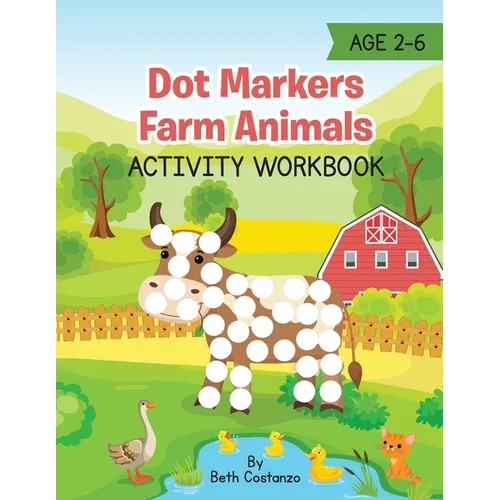 Dot Markers Farm Animals Activity Workbook - Paperback