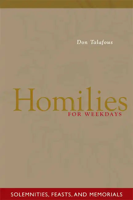 Homilies for Weekdays: Solemnities, Feasts, and Memorials - Paperback