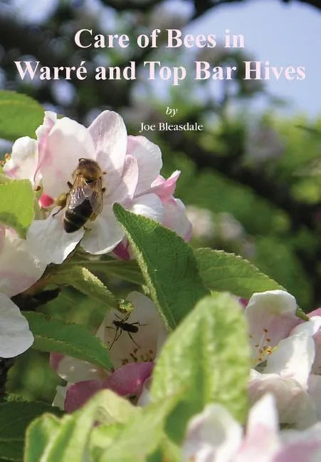 Care of Bees in Warre and Top Bar Hive - Paperback