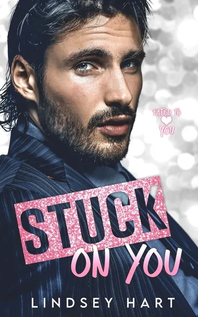Stuck on You: A Steamy Enemies To Lovers Rom Com - Paperback