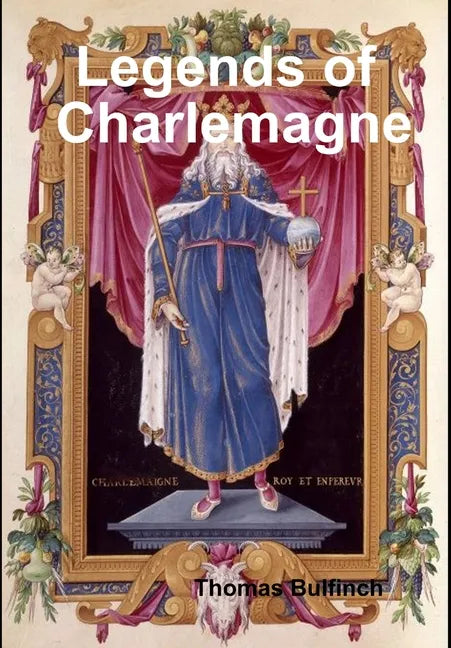Legends of Charlemagne - Hardcover