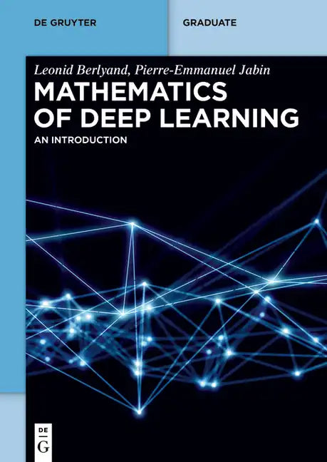 Mathematics of Deep Learning: An Introduction - Paperback