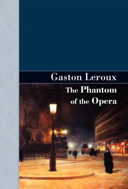 The Phantom of the Opera - Hardcover