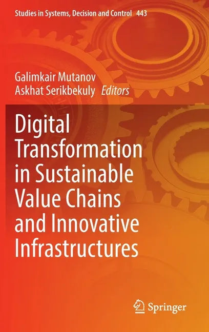 Digital Transformation in Sustainable Value Chains and Innovative Infrastructures - Hardcover