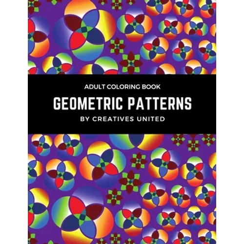 Adult Coloring Book: Geometric Patterns - Paperback