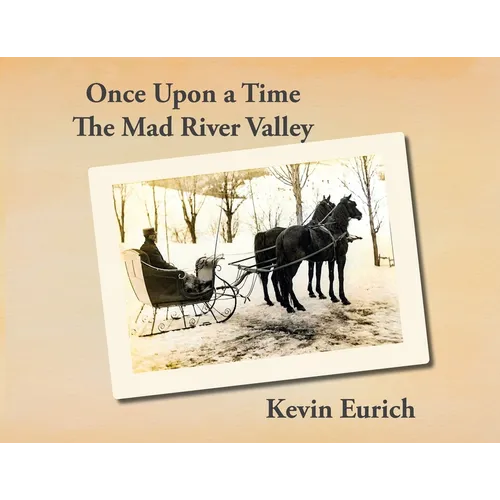 Once Upon a Time, The Mad River Valley - Paperback