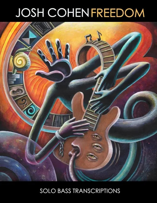 Josh Cohen - Freedom Solo Bass Transcriptions - Paperback