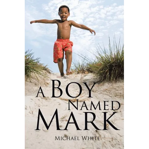 A Boy Named Mark - Paperback
