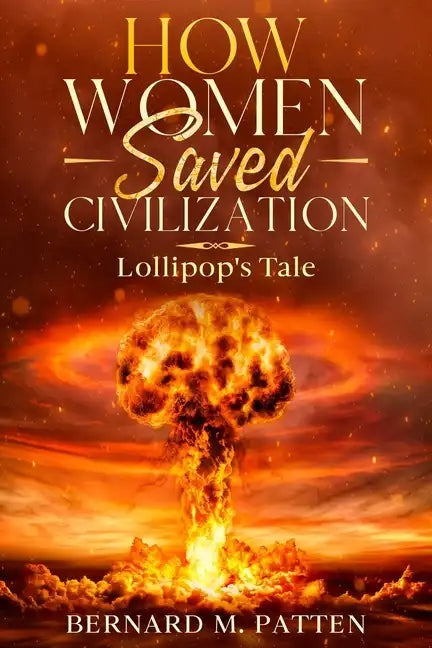 How Women Saved Civilization: Lollipop's Tale - Paperback