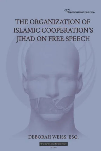 The Organization of Islamic Cooperation's Jihad on Free Speech - Paperback
