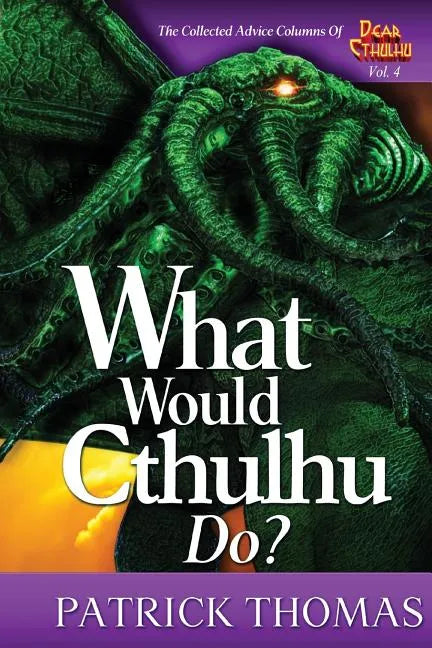 What Would Cthulhu Do? - Paperback