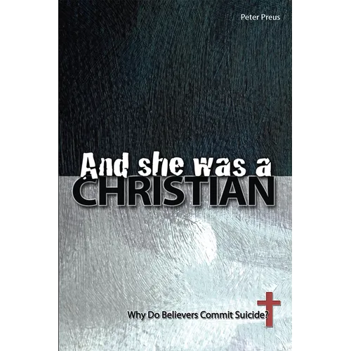And She Was a Christian: Why Do Believers Commit Suicide? - Paperback