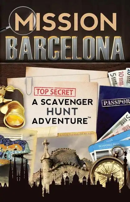 Mission Barcelona: A Scavenger Hunt Adventure: (Travel Book For Kids) - Paperback
