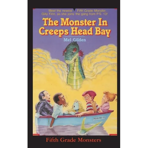 The Monster In Creeps Head Bay: Is There Really a Sea Serpent in Creeps Head Bay? - Paperback