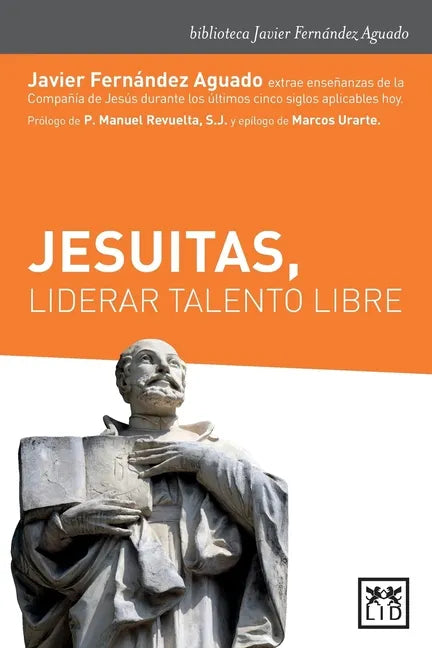 Jesuitas, liderar talento libre - Paperback