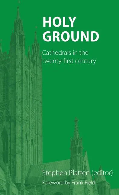 Holy Ground: Cathedrals in the twenty-first century - Hardcover
