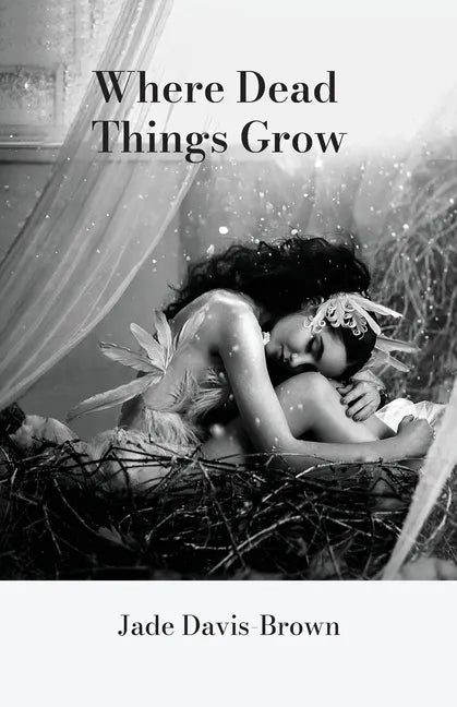 Where Dead Things Grow - Paperback